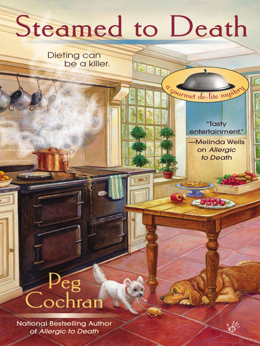 Title details for Steamed to Death by Peg Cochran - Available